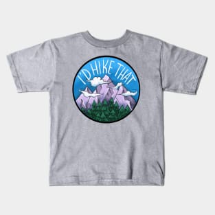 I'd Hike That Kids T-Shirt